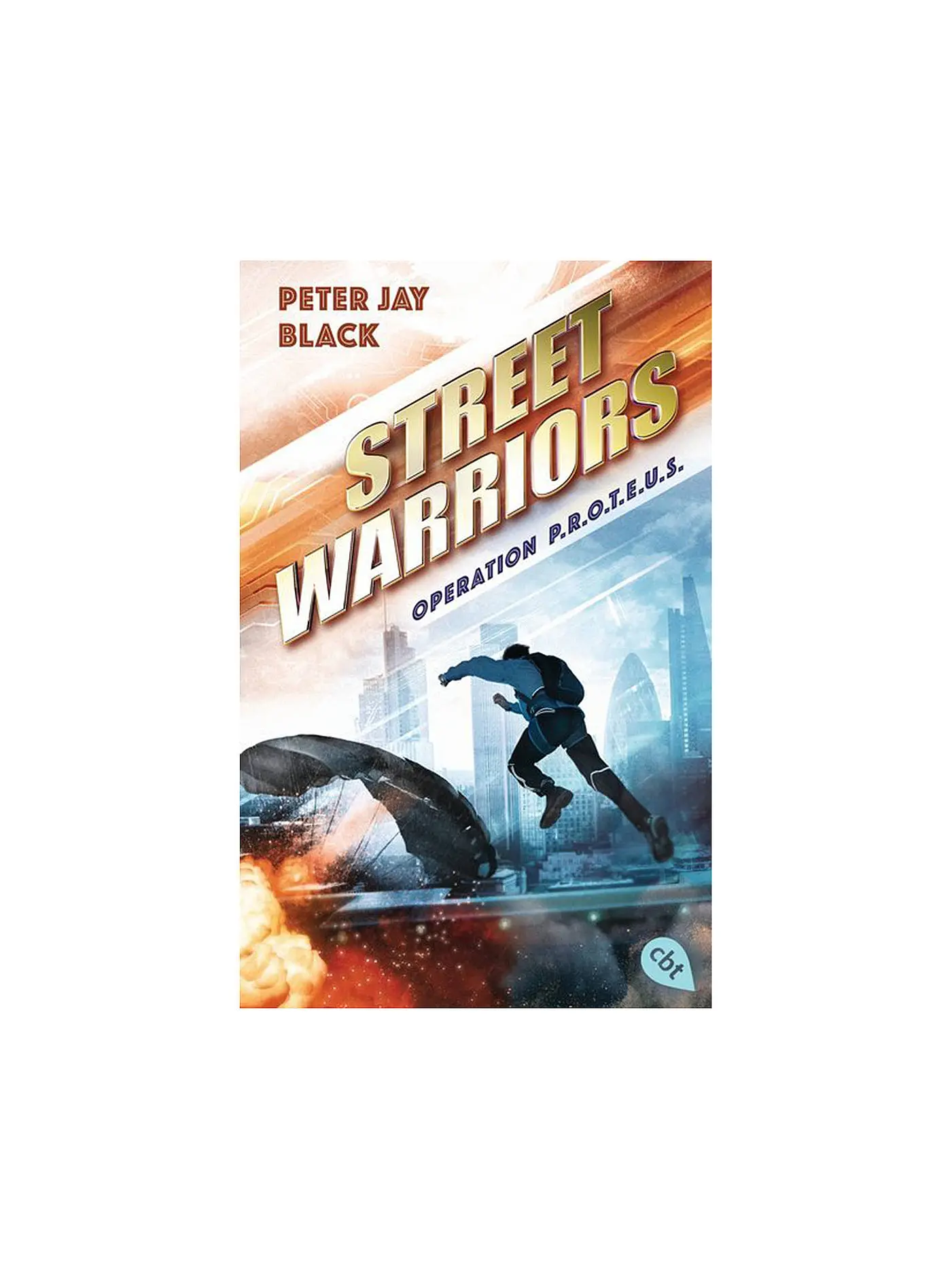 CBJ/CBT VERLAG | Buch - Street Warriors - Operation P.R.O.T.E.U.S. | 